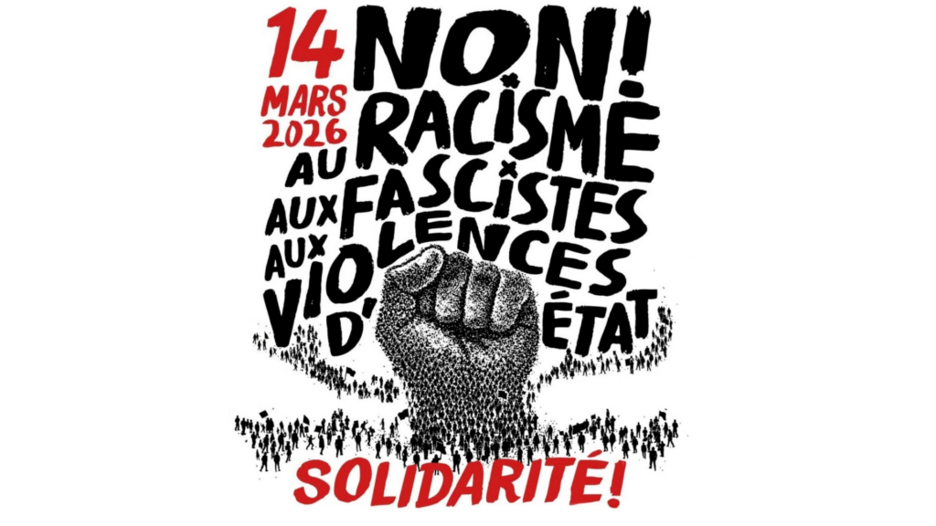 Le 14 mars, contre le fascisme, le racisme et les violences policières